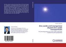 Обложка Zinc oxide and manganese doped Zinc oxide nanoparticles