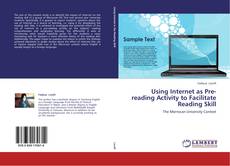 Bookcover of Using Internet as Pre-reading Activity to Facilitate Reading Skill