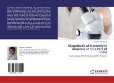 Bookcover of Magnitude of Haemolytic Anaemia in this Part of India