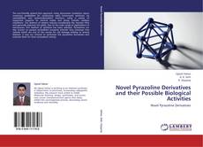 Buchcover von Novel Pyrazoline Derivatives and their Possible Biological Activities