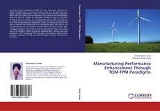 Capa do livro de Manufacturing Performance Enhancement Through TQM-TPM Paradigms 