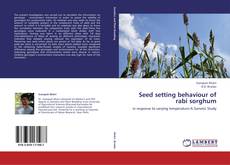 Buchcover von Seed setting behaviour of rabi sorghum