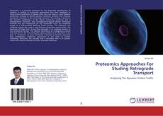 Proteomics Approaches For Studing Retrograde Transport kitap kapağı