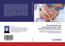 Capa do livro de The Recombinant Lactococcus lactis with Chicken Anemia Virus gene 