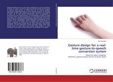 Copertina di Gesture design for a real-time gesture-to-speech conversion system