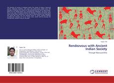 Bookcover of Rendezvous with Ancient Indian Society