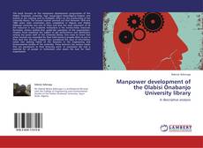 Buchcover von Manpower development of the  Olabisi Onabanjo University library