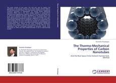 Bookcover of The Thermo-Mechanical Properties of Carbon Nanotubes