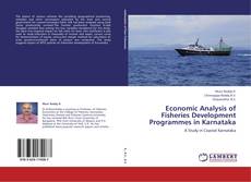 Bookcover of Economic Analysis of Fisheries Development Programmes in Karnataka
