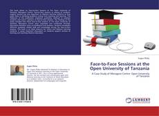 Bookcover of Face-to-Face Sessions at the Open University of Tanzania
