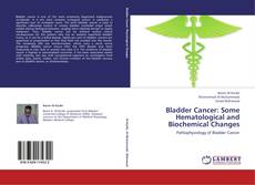 Buchcover von Bladder Cancer: Some Hematological and Biochemical Changes
