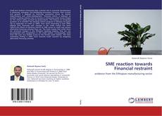 Bookcover of SME reaction towards Financial restraint