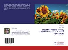 Couverture de Impact of Mobile Money Transfer Services in Kenyan Agriculture