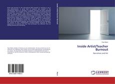 Bookcover of Inside Artist/Teacher Burnout