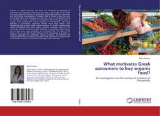 Couverture de What motivates Greek consumers to buy organic food?