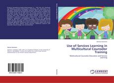 Portada del libro de Use of Services Learning in Multicultural Counselor Training