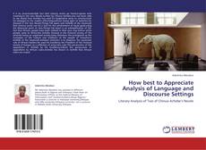 Couverture de How best to Appreciate Analysis of Language and Discourse Settings
