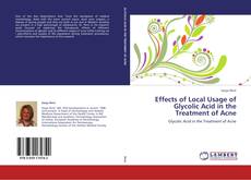 Portada del libro de Effects of Local Usage of Glycolic Acid in the Treatment of Acne