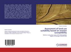 Bookcover of Assessment of land use suitability based on erosion susceptibility