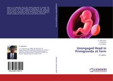 Bookcover of Unengaged Head in Primigravida at Term