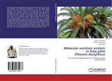 Portada del libro de Molecular variation analysis in Date palm (Phoenix dactylifera)