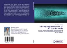 Bookcover of Routing Algorithms for 3D Ad Hoc Networks
