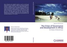 The Crises of Governance and Development in Africa kitap kapağı