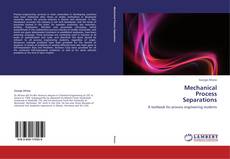 Buchcover von Mechanical  Process  Separations