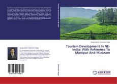 Capa do livro de Tourism Development In NE-India: With Reference To Manipur And Mizoram 
