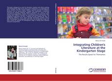 Bookcover of Integrating Children's Literature at the Kindergarten Stage