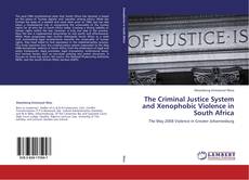 Portada del libro de The Criminal Justice System and Xenophobic Violence in South Africa
