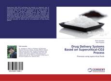 Drug Delivery Systems Based on Supercritical-CO2 Process kitap kapağı