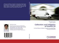 Bookcover of Calibration and Validation of EverFE2.24