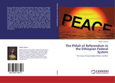 Portada del libro de The Pitfall of Referendum in the Ethiopian Federal System