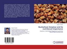 Couverture de Buckwheat Amylase and its nutritional importance