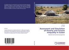 Assessment and Simulation of Poverty and Income Inequality in Sudan的封面