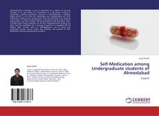 Capa do livro de Self-Medication among Undergraduate students of Ahmedabad 