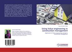 Couverture de Using Value engineering in construction management