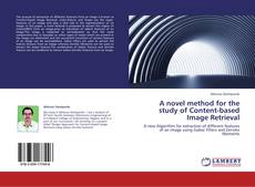 A novel method for the study of Content-based Image Retrieval kitap kapağı