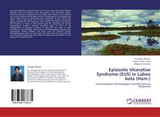 Capa do livro de Epizootic Ulcerative Syndrome (EUS) in  Labeo bata (Ham.) 