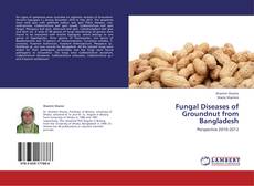 Fungal Diseases of Groundnut from Bangladesh kitap kapağı