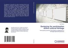 Couverture de Designing for participation within cultural heritage