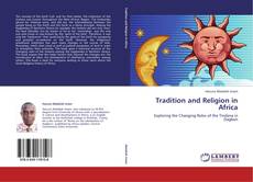 Couverture de Tradition and Religion in Africa