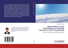 Buchcover von Approaches to and Techniques of Teaching Grammar in CLT Classrooms