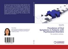 Bookcover of Prevalence of Oral Symptoms in Patients with Psychosocial Disorders