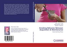 Couverture de Smoking Behavior Between Acquisition & Maintenance