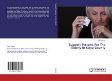 Copertina di Support Systems For The Elderly In Siaya County
