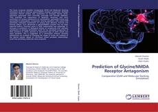 Prediction of Glycine/NMDA Receptor Antagonism kitap kapağı