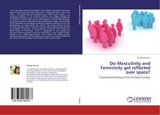 Buchcover von Do Masculinity and Femininity get reflected over space?