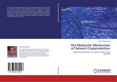 Capa do livro de The Molecular Mechanism of Solvent Cryoprotection 